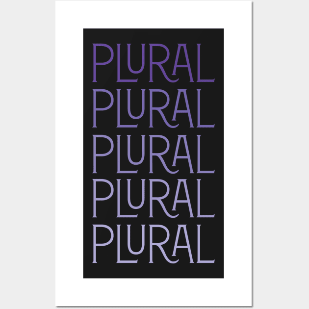 Plural (Version 3) Wall Art by PhineasFrogg